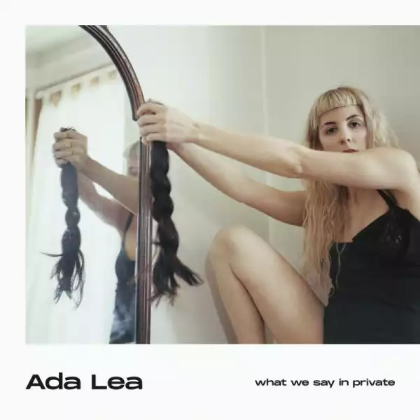 Ada Lea - for real now (not pretend)